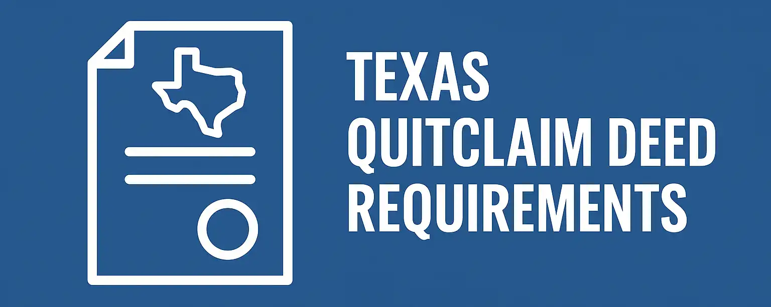 Texas Quitclaim Deed Requirements